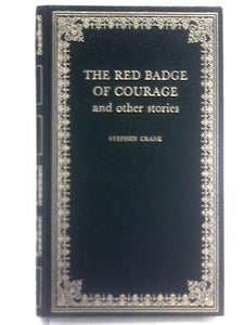 The Red Badge of Courage and Other Stories 