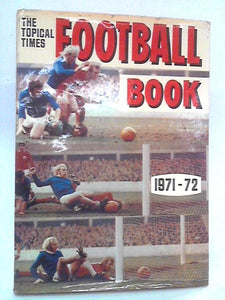 1971-72 The Topical Times Football Book 