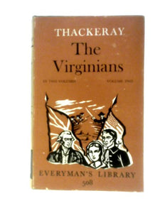 Everyman's Library No. 508: The Virginians: Vol. II 