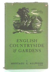 English Countryside and Gardens, Volume I 