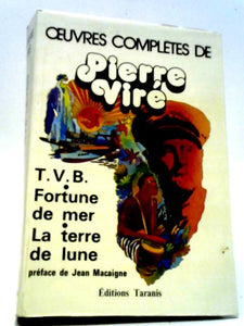 Oeuvres Completes de Pierre Vire. Tome I. 