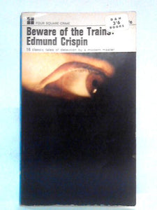 Beware of the Trains 