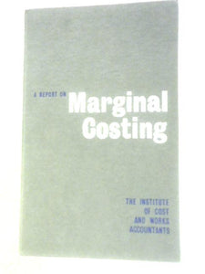 A Report On Marginal Costing 