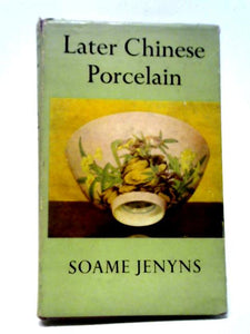 Later Chinese Porcelain 