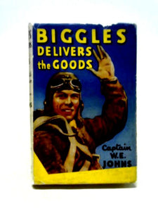 Biggles Delivers the Goods 