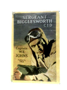 Sergeant Bigglesworth CID: the First Post-war Biggles Story 