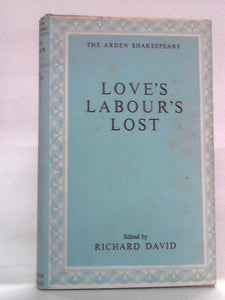 Love's Labour's Lost: The Arden Shakespeare 