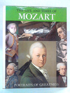 The Life and Times of Mozart 