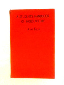 A Student's Handbook of Housewifery 