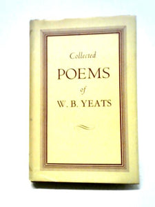 The Collected Poems of W. B. Yeats 