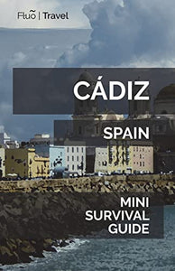 Cadiz Mini Survival Guide 