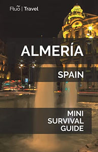 Almeria Mini Survival Guide 