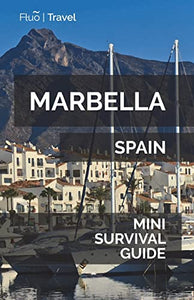 Marbella Mini Survival Guide 