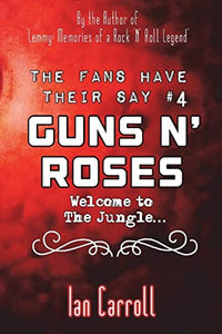 The Fans Have Their Say #4 Guns N' Roses 