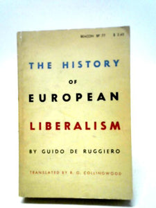 The History of European Liberalism 