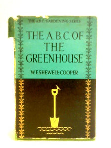 The ABC Of The Greenhouse 