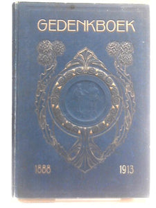 Gedenkboek : Uitgegeven Ter Herinnering Aan Het 25-jarig Bestaan Van Den Nederlandschen Bond Van Jongelingsvereenigingen Op Gereformeerden Grondslag, 1888-1913 