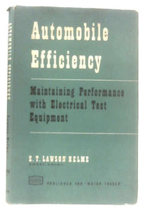 Automobile Efficiency. Maintaining Performance With Electrical Test Equipment 