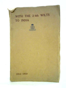 With the 2-4th Wilts to India 1914-1919 