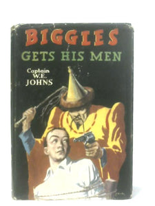 Biggles Gets His Men 