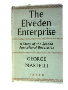 The Elveden Enterprise: a Story of the Second Agricultural Revolution 