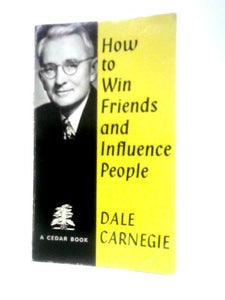 How to Win Friends and Influence People 