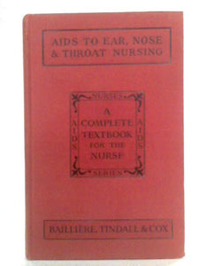 Aids to Ear, Nose and Throat Nursing 