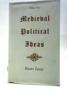 Medieval Political Ideas: Vol. I 