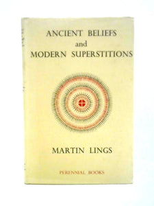 Ancient Beliefs and Modern Superstitions 