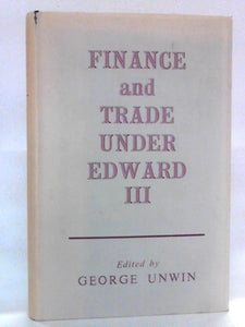 Finance and Trade Under Edward III 