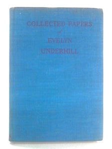 Collected Papers of Evelyn Underhill 