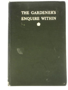 The Gardener's Enquire Within 