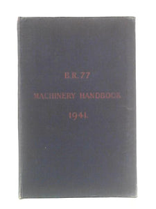 B.R. 77 Machinery Handbook 