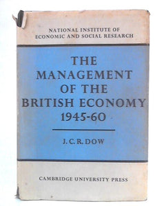 The Management of the British Economy 1945–60 