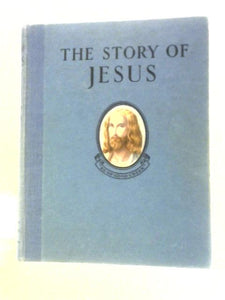 The Story of Jesus 