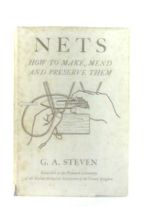 Nets: How To Make, Mend And Preserve Them 