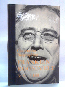 Franklin D.Roosevelt (Clarendon Biographies) 