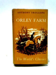 Orley Farm. The World's Classics No.423 