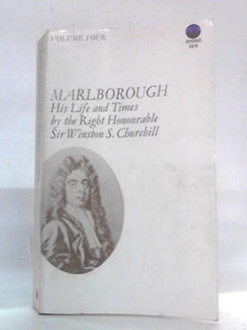 Marlborough His Life and Times Volume 4 