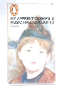 My Apprenticeships And Music-Hall Sidelights 