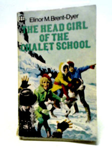 The Head Girl of the Chalet School 