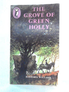 The Grove of Green Holly 