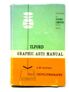 Ilford Graphic Arts Manual Vol 2 Photolithography 