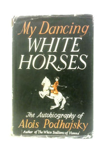 My Dancing White Horses 