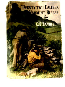 Twenty-Two Caliber Varmint Rifles 