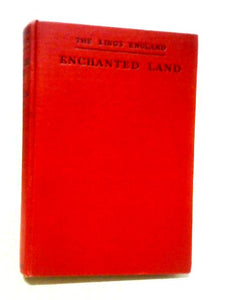 Enchanted Land: Half-A-Million Miles In The King's England 