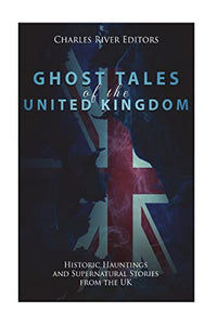 Ghost Tales of the United Kingdom 