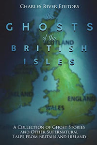 The Ghosts of the British Isles 