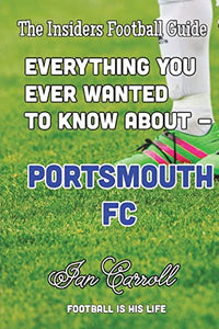 Everything You Ever Wanted to Know About Portsmouth FC 