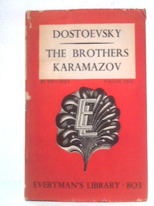 The Brothers Karamazov Volume 2 of 2 